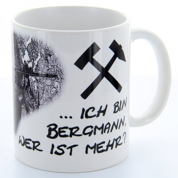 Geschenktasse aus Porzellan - Motiv 4 - Ich bin Bergmann, wer ist mehr